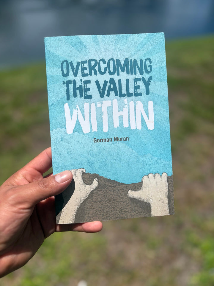 Overcoming The Valley Within